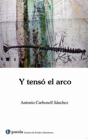El IEA publica un libro del poeta Antonio Carbonell