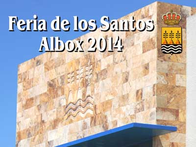 La Feria de Albox 2014 se presenta con grandes novedades y numerosas propuestas