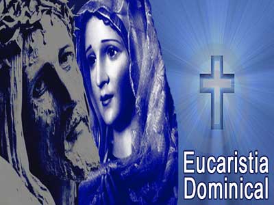 La eucarista dominical, mxima expresin del culto existencial cristiano