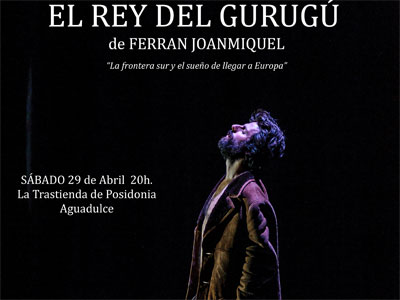Noticia de Almería 24h: La obra “El Rey del Gurugú” viajará hasta la Trastienda de la Asociación Posidonia el 29 de abril