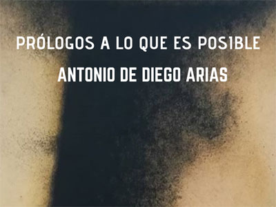 MECA Presenta  Prlogos A Lo Que Es Posible Del Artista Antonio De Diego Arias