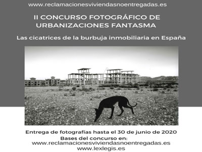 II Certamen del Concurso Fotográfico Sobre Urbanizaciones Fantasma. Las Cicatrices De La Burbuja Inmobiliaria En España