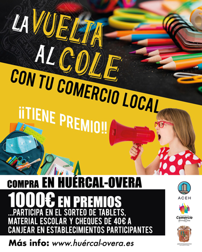El Ayuntamiento de Hurcal-Overa impulsa la campaa de Comercio “La Vuelta al Cole” para incentivar las compras en el municipio 